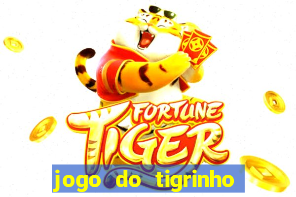 jogo do tigrinho de 2 reais